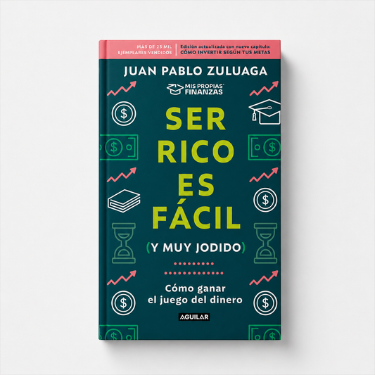 Ser rico es fácil (y muy jodido) - Juan Pablo Zuluaga